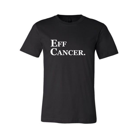 "EFF CANCER" TEE