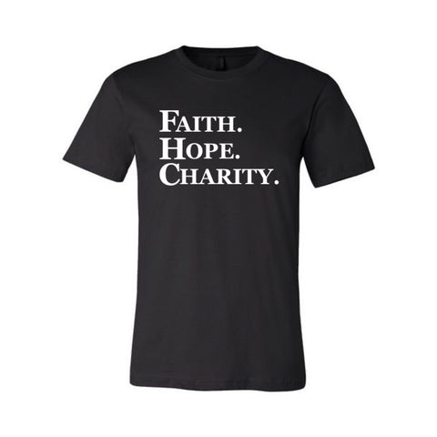 FAITH. HOPE. CHARITY.