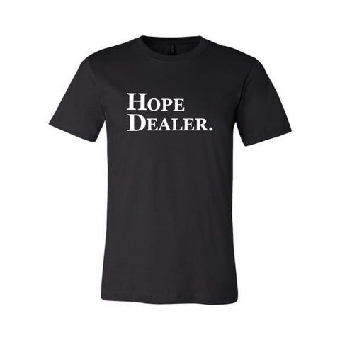 "HOPE DEALER" TEE