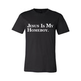 JESUS IS MY HOMEBOY