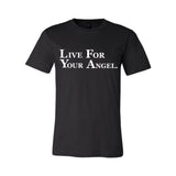 LIVE FOR YOUR ANGEL