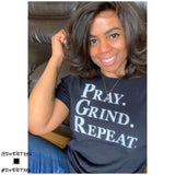 PRAY. GRIND. REPEAT.