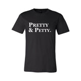 PRETTY & PETTY